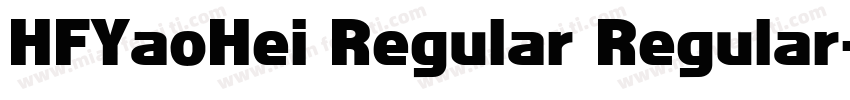 HFYaoHei Regular Regular字体转换